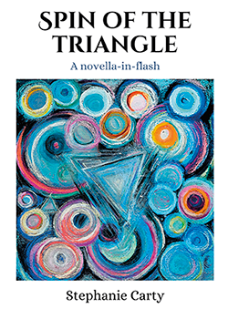 Spin of the Triangle : Stephanie Carty